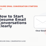 How to Start Resume Email Conversations Clearly