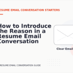 How to Introduce the Reason in a Resume Email Conversation