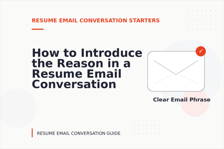 How to Introduce the Reason in a Resume Email Conversation How to Introduce the Reason in a Resume Email Conversation