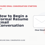 How to Begin a Formal Resume Email Conversation