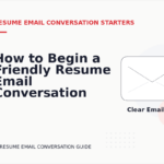 How to Begin a Friendly Resume Email Conversation