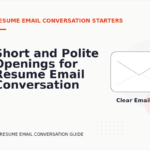 Short and Polite Openings for Resume Email Conversation English