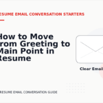 How to Move from Greeting to Main Point in Resume Email Conversation English