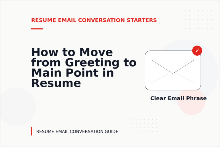 How to Move from Greeting to Main Point in Resume Email Conversation English How to Move from Greeting to Main Point in Resume Email Conversation English