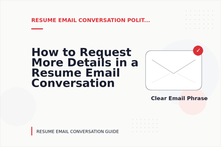 How to Request More Details in a Resume Email Conversation
