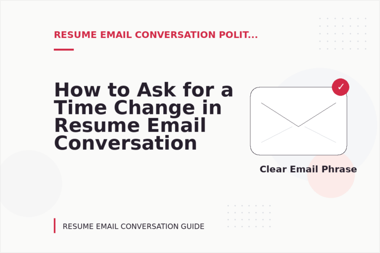 How to Ask for a Time Change in Resume Email Conversation English How to Ask for a Time Change in Resume Email Conversation English