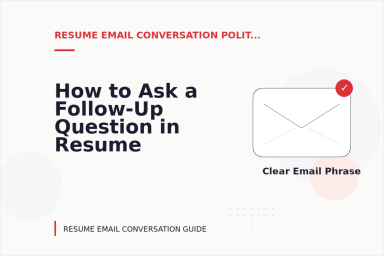 How to Ask a Follow-Up Question in Resume Email Conversation English How to Ask a Follow-Up Question in Resume Email Conversation English