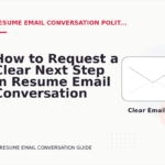 How to Request a Clear Next Step in Resume Email Conversation English