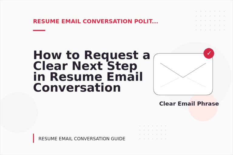 How to Request a Clear Next Step in Resume Email Conversation English How to Request a Clear Next Step in Resume Email Conversation English