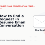 How to End a Request in Resume Email Conversation English