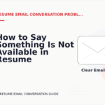 How to Say Something Is Not Available in Resume Email Conversation English
