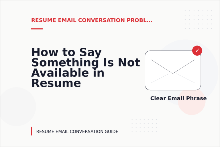 How to Say Something Is Not Available in Resume Email Conversation English How to Say Something Is Not Available in Resume Email Conversation English
