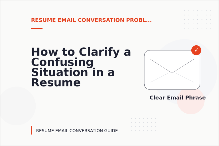 How to Clarify a Confusing Situation in a Resume Email Conversation How to Clarify a Confusing Situation in a Resume Email Conversation