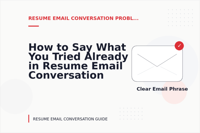 How to Say What You Tried Already in Resume Email Conversation English How to Say What You Tried Already in Resume Email Conversation English