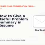 How to Give a Useful Problem Summary in Resume Email Conversation English