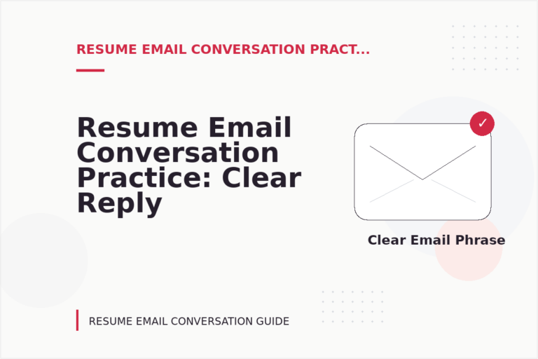 Resume Email Conversation Practice: Clear Reply Patterns Resume Email Conversation Practice: Clear Reply Patterns