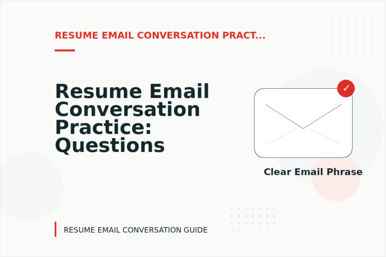 Resume Email Conversation Practice: Questions and Answers Resume Email Conversation Practice: Questions and Answers
