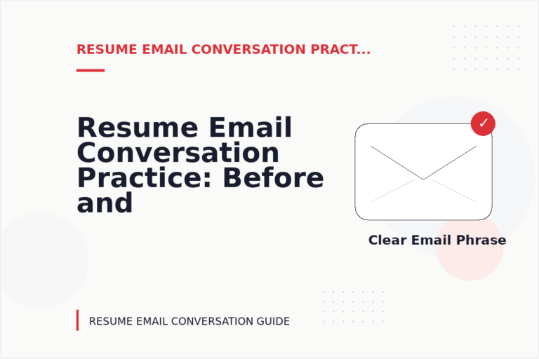 Resume Email Conversation Practice: Before and After Corrections Resume Email Conversation Practice: Before and After Corrections
