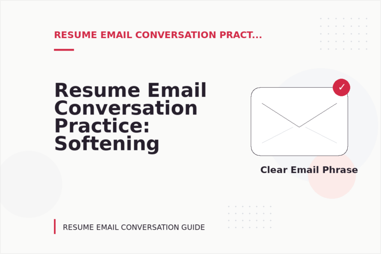 Resume Email Conversation Practice: Softening Direct Sentences Resume Email Conversation Practice: Softening Direct Sentences
